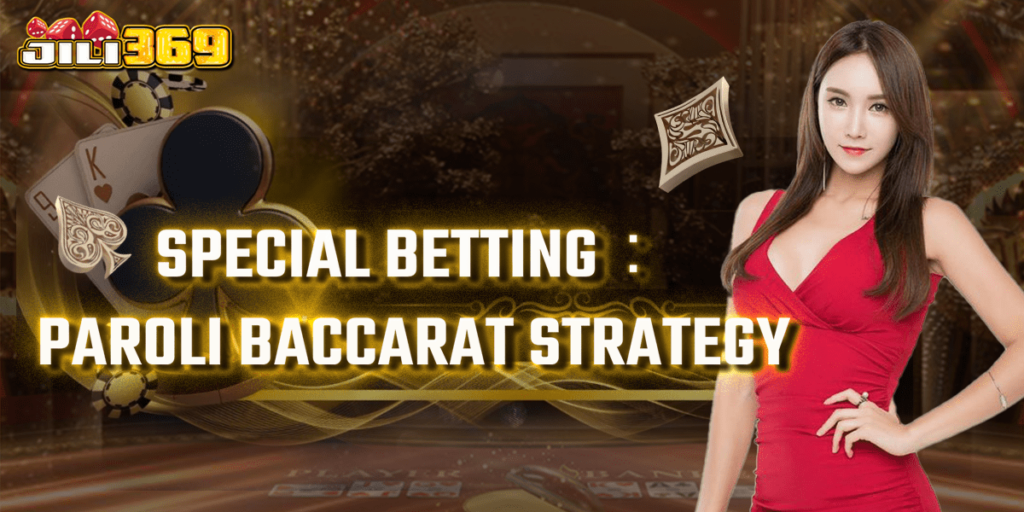 49jili baccarat casino paroli strategy